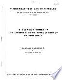 Simulación numérica de yacimientos de hidrocárburos en Venezuela