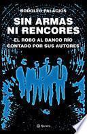 Sin armas ni rencores