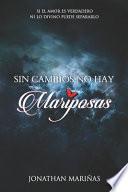 Sin cambios no hay mariposas