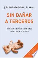Sin dañar a terceros