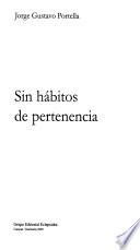 Sin hábitos de pertenencia