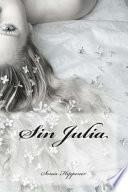 Sin Julia/ Without Julia