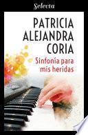 Sinfonía para mis heridas