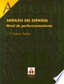 Sintaxis del español : nivel de perfeccionamiento. [Lehrbuch]