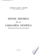 Síntesis histórica de la Caballería española
