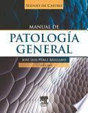 SISINIO DE CASTRO. Manual de patología general (7a ed.)