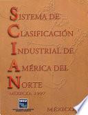 Sistema de Clasificación Industrial de América del Norte. México, 1997
