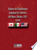 Sistema de Clasificación Industrial de América del Norte. México, 2002