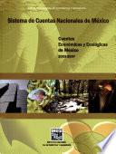 Sistema de Cuentas Económicas y Ecológicas de México 2003-2007