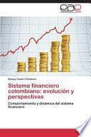 Sistema financiero colombiano: evolución y perspectivas