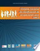 Sistema nacional de clasificación de ocupaciones 2011. SINCO