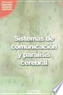 Sistemas de comunicación y parálisis cerebral