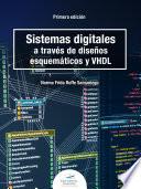 Sistemas digitales a través de diseños esquemáticos y VHDL