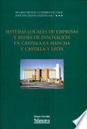 Sistemas locales de empresas y redes de innovación en Castilla-La Mancha y Castilla y León