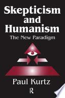 Skepticism and Humanism