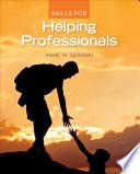 Skills for Helping Professionals