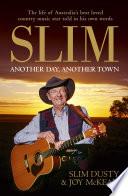 Slim: Another Day, Another Town