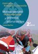 ﻿Manual de formación y consulta para técnico sanitario de emergencias y primeros intervinientes 2a edición