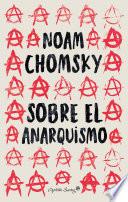 Sobre el anarquismo
