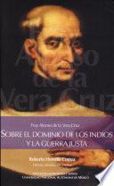 Sobre el dominio de los indios y la guerra justa