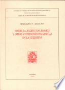 Sobre la ægritudo amoris y otras cuestiones fisiátricas en la Celestina