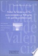 Sobre la història de les matemàtiques a València i als països mediterranis
