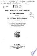 Sobre la necesidad en que está el farmacéutico en el estado actual de las ciencias, de estudiar la química toxicológica