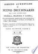 Sobrino aumentado, o Nuevo diccionario de las lenguas española, francesa y latina