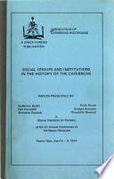 Social Groups and Institutions in the History of the Caribbean