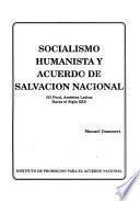 Socialismo humanista y acuerdo de salvación nacional