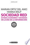 Sociedad Red. Estado, economía y sociedad en la era de la Información