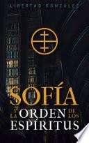 Sofía y la Orden de los Espíritus