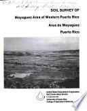 Soil Survey of Mayaguez Area of Western Puerto Rico (Area de Mayagüez Puerto Rico)