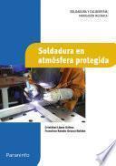 Soldadura en atmósfera protegida