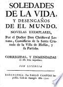 Soledades de la vida, y desengaños de el mundo, novelas exemplares