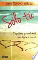 Sólo tú