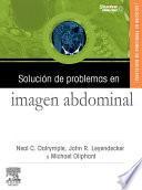 Solución de problemas en Imagen abdominal + CD-ROM © 2010