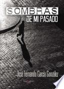 Sombras de mi pasado