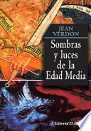 Sombras y luces de la Edad Media