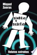 Sombras y siluetas / Shadows and silhouettes