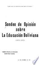 Sondeo de opinión sobre la educación boliviana, 1975-1979