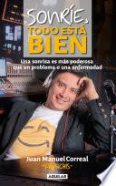 Sonríe, todo está bien