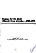 Sources for the Study of Puerto Rican Migration, 1879-1930