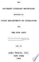 Southern Literary Messenger; Devoted To Every Department of Literature and the Fine Arts