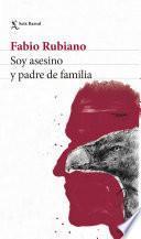 Soy asesino y padre de familia