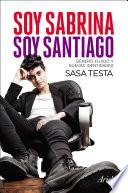 Soy Sabrina, Soy Santiago