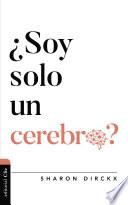 ¿Soy solo un cerebro?