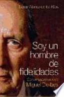 Soy un hombre de fidelidades