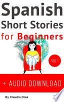 Spanish Short Stories For Beginners Vol. 1
