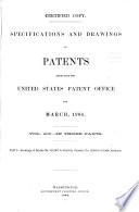Specifications and Drawings of Patents Issued from the United States Patent Office